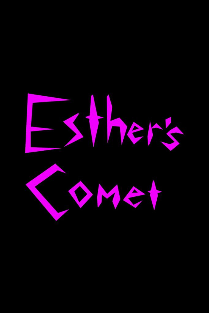 Esther’s Comet