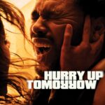 Hurry Up Tomorrow