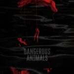 Dangerous Animals