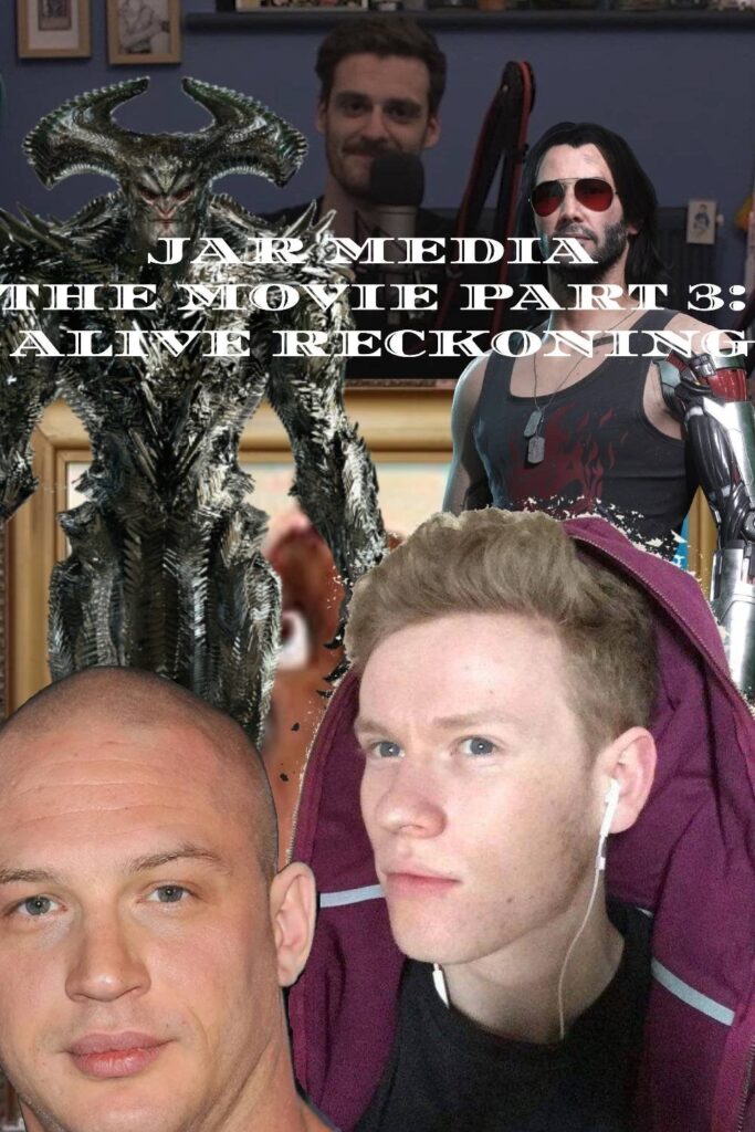 Jar Media The Movie – Part 3 – Alive Reckoning