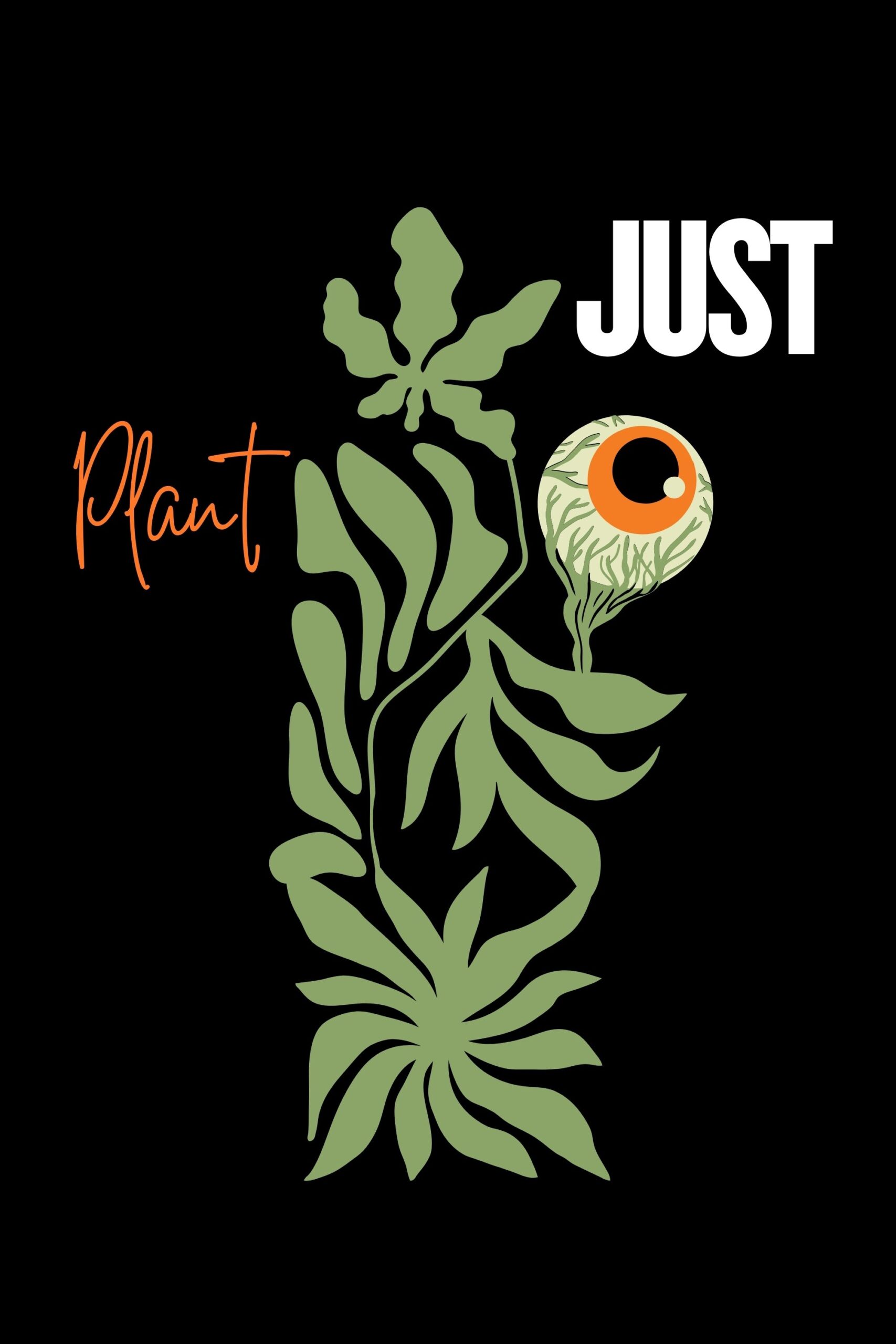 Just Plant Just Plant
