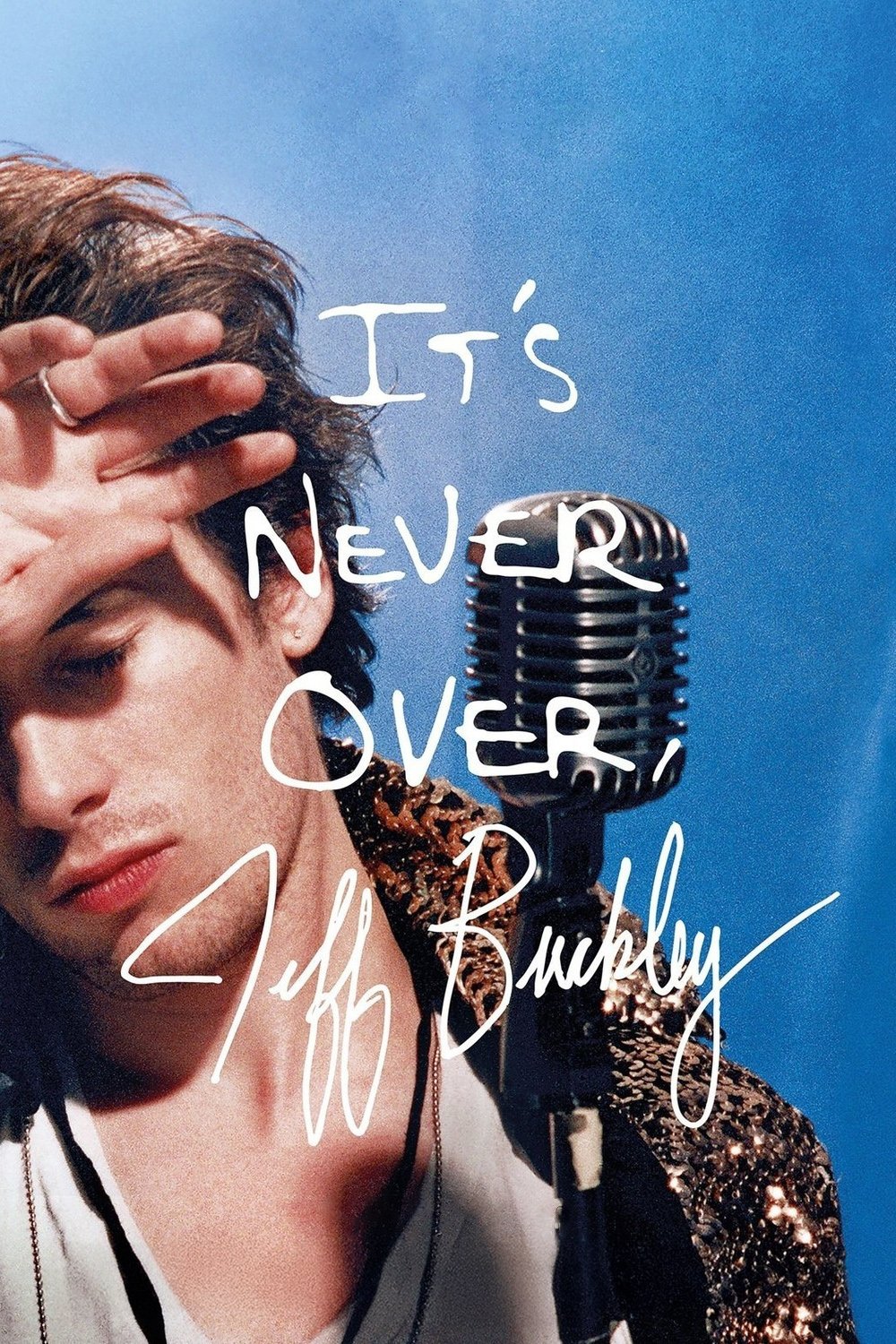 It’s Never Over, Jeff Buckley It’s Never Over, Jeff Buckley