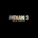 இந்தியன் III: War Mode
