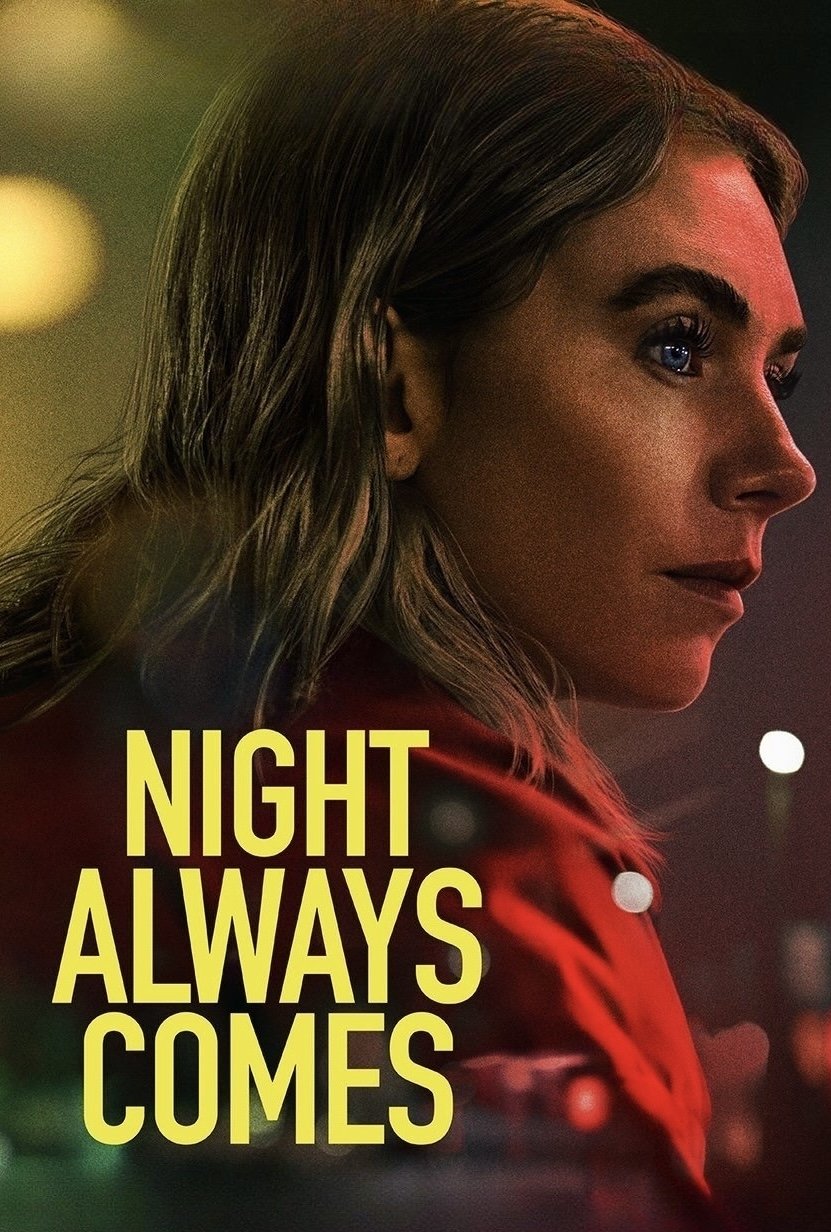 Night Always Comes Night Always Comes